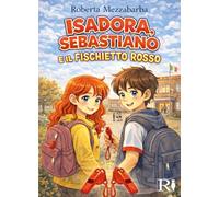 Isadora, Sebastiano e il fischietto rosso
