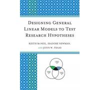 Isadore Newman John W. F Designing General Linear Models to Test Re (Tascabile)