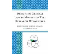 Isadore Newman John W. F Designing General Linear Models to Test Re (Tascabile)