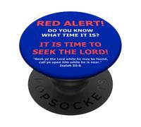 Isaia 55 6 Red Alert Time To Seek The Lord While You Can PopSockets PopGrip Adesivo