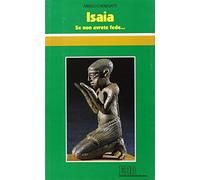 Isaia. Se non avrete fede...