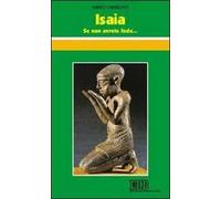 Isaia. Se non avrete fede...