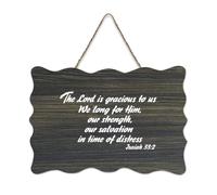 Isaiah 33:2 The Lord Is Gracious to Us, We Long for Him, Our Strength, Our Salvation in Time of Dist, cartello rustico in legno da appendere, decorazione da parete per soggiorno, camera da letto