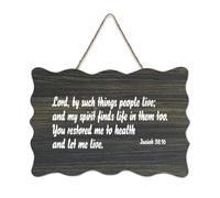 Isaiah 38:16 Lord, by such Things People Live; And My Spirit Finds Life in Them Too. You Restored Me, cartello rustico in legno da appendere, decorazione da parete per soggiorno, camera da letto