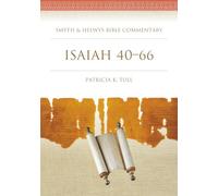 Isaiah 40-66: Smyth & Helwys Bible Commentary