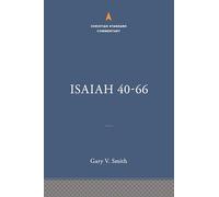 Isaiah 40-66: the Christian Standard Commentary