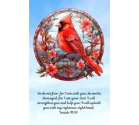 Isaiah 41:10 Blank Notebook: Inspirational Christian journal with Red Cardinal on the front and back covers