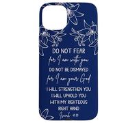 Isaiah 41:10 Christian Bible Verse Faith Quote Inspirational Custodia per iPhone 15 Plus