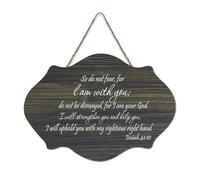Isaiah 41:10 So Do Not Fear for I Am with You, Do Not Be Dismayed, for I Am Your God, cartello in legno 15,2 x 25,4 cm, decorazione da parete in legno per porta d'ingresso, soggiorno, cucina