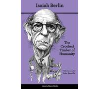 Isaiah Berlin The Crooked Timber of Humanity (Tascabile)