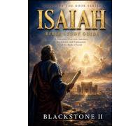 Isaiah Bible Study Guide: A Complete Overview, Summary, breakdown, and Explanation of The Book of Isaiah