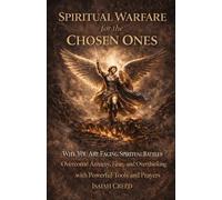 Isaiah Creed Spiritual Warfare for the Chosen Ones (Tascabile)