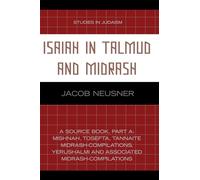 Isaiah in Talmud and Midrash: A Source Book, Part A (Studies in Judaism)