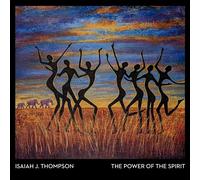 `Thompson, Isaiah J.` The Power Of The Spirit CD NUOVO