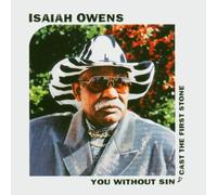 Isaiah Owens - You Without Sin Cast The First Stone [VINYL]