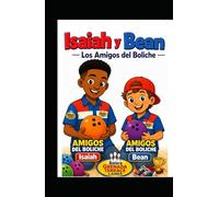 Isaiah y Bean: Los Amigos del Boliche
