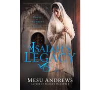 Isaiah's Legacy: A Novel of Prophets and Kings