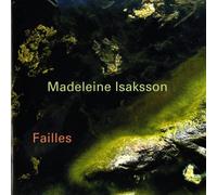 Isaksson, Madeleine - Failles