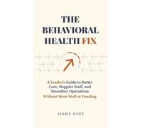 Isamu Pant The Behavioral Health Fix (Copertina rigida)
