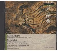 Isang Yun: Concerto for Violoncello & Orchestra; Sonata for Oboe, Harp & Viola