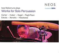 Isao Nakamura - Isao Nakamura Plays Works For Solo Percussion