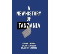Isaria N Kimambo Gregory H Maddox Salvatory S N A New History of Tan (Tascabile)
