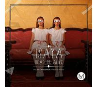 Isaya "Dead Or Alive, I'Ll Get You Back (Radical Version)"