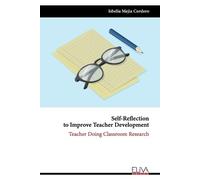 Isbelia Mejia Cordero Self-Reflection to Improve Teacher Development (Tascabile)