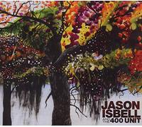 Isbell, Jason - Jason Isbell & The 400 Unit