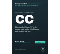 ISC2 CC: Simply Certified Study Guide