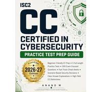 ISC2 CERTIFIED IN CYBERSECURITY PRACTICE TEST PREP GUIDE