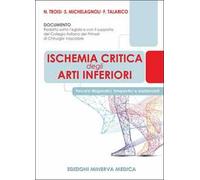 Ischemia critica degli arti inferiori. Percorsi diagnostici, terapeutici e assistenziali