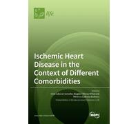 Ischemic Heart Disease in the Context of Different Comorbidit (Copertina rigida)
