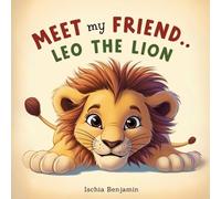 Ischia Benjamin Meet My Friend... Leo the Lion (Tascabile) Meet My Friend...