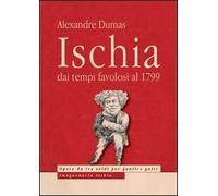 Ischia. Dai tempi favolosi al 1799