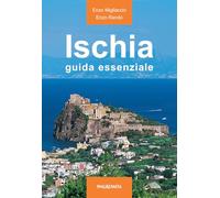 Ischia. Guida essenziale