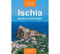 Ischia. Guida essenziale