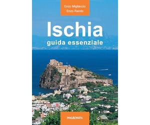 Ischia. Guida essenziale