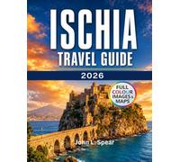Ischia Travel Guide 2026