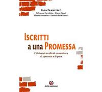 Iscritti a una promessa. L'università culla di una cultura di speranza e di pace