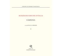 Iscrizioni greche d'Italia. Campania. Vol. 1 - [Quasar]