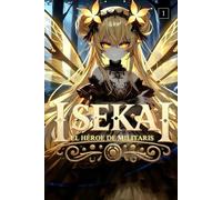 Isekai: El Héroe de Militaris - Vol. 1 (Spanish Edition): El Llamado del Medallón | Novela Ligera | Edición Renovada