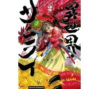 Isekai Samurai 02: Humorvoller Must-Read Fantasy-Manga mit einer Bad-Ass-Heldin, die sich durch Drachen, Dämonen und eine höllisch gute Welt kämpft - Voller Blut, Witz und Schwertkunst!