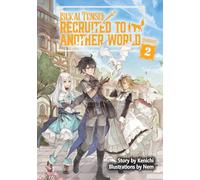 Isekai Tensei Recruited to Another World Omnibus 2