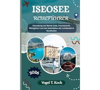 ISEOSEE REISEFÜHRER: Erkundung von Monte Isola, Franciacorta-Weingütern und den Seestädten der Lombardei in Norditalien