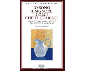 Isetta Sandra IO SONO IL SIGNORE, COLUI CHE TI GUARISCE