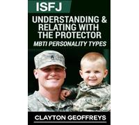 ISFJ: Understanding & Relating with the Protector