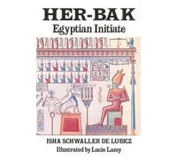 Isha Schwaller De Lubicz Her-Bak (Tascabile)