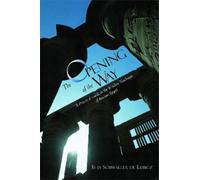 Isha Schwaller de Lubicz The Opening of the Way (Tascabile)