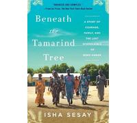 Isha Sesay Beneath the Tamarind Tree (Tascabile)